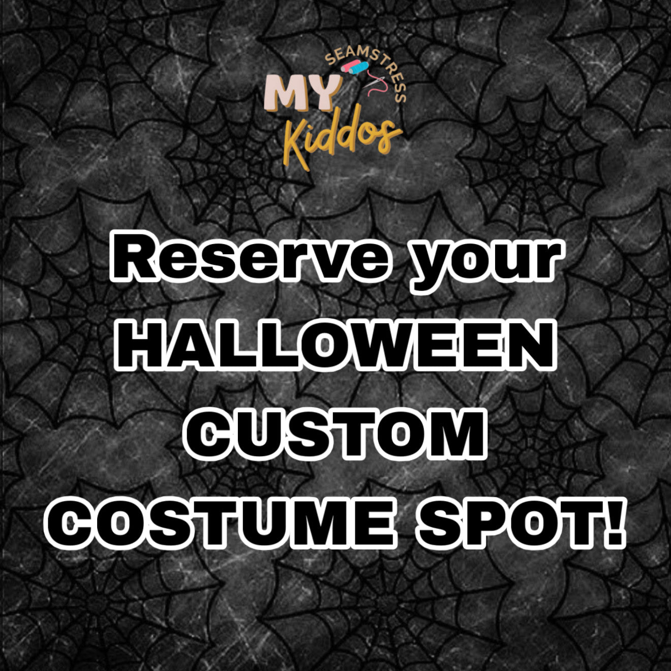 Reserve your halloween custom costume spot!